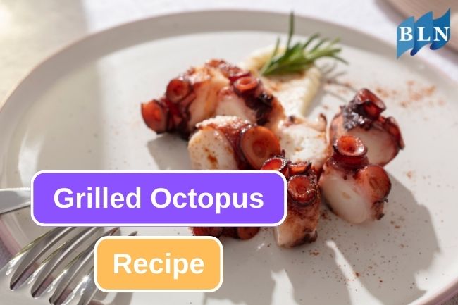 Try This Grilled Octopus Easy Recipes